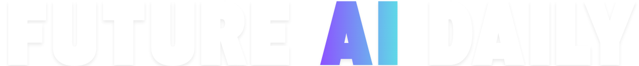 Future AI Daily